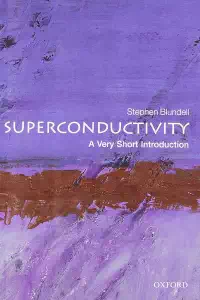 Superconductivity - A Very Short Introduction - Stephen Blundell
